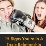15 Signs Of A Toxic Relationship! - Kafigonka